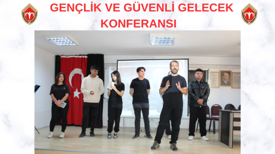 GENÇLİK VE GÜVENLİ GELECEK KONFERANSI